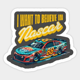 I want to belive  in Nascar. Sticker